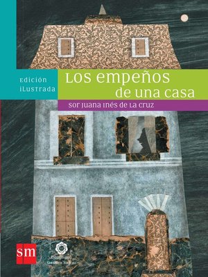 cover image of Los empeños de una casa